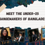 Meet the Under-25 Changemakers of Bangladesh