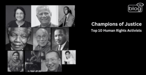 Champions of Justice: Top 10 Human Rights Activists